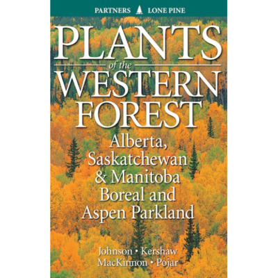 Plants Of The Western Forest Boreal/Aspen Parkla [Final Sale]