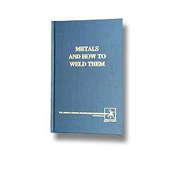 Metals & How To Weld Them [Final Sale]