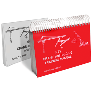 Ipt Crane & Rigging Training Manual + Answer Book