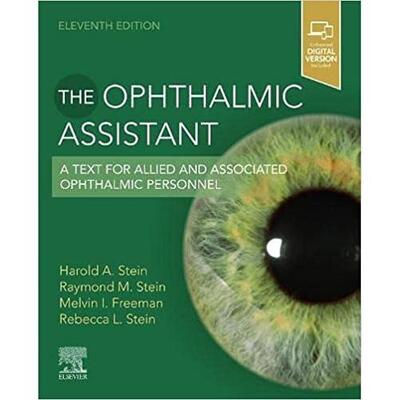 The Ophthalmic Assistant: A Text For Allied And Associated O