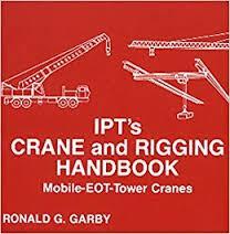 Ipt Crane & Rigging Handbook - Printed Handbook