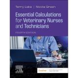Essential Calculations For Veterinary Nurses And Technicians